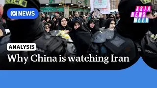 What China fears when unrest in Iran spreads | Asia News Week | ABC NEWS