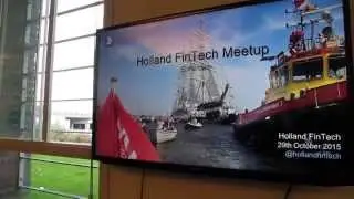 29th of October 2015 - Holland FinTech Meetup Rotterdam