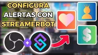 CONFIGURA tus ALERTAS de KICK DIRECTO EN OBS con STREAMERBOT - Alertas Parte 2 ✅🤖