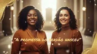 A Promessa do Perdão Nasceu