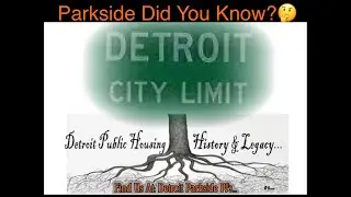 #Detroit Parkside & Brewster Homes Written Historical & Descriptive Data With #LibraryOfCongress Pt2