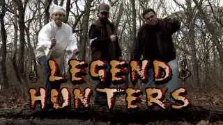 Meet the Legend Hunters