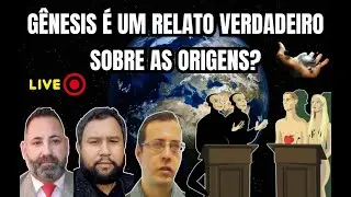 G&ecirc;nesis &eacute; um relato verdadeiro sobre as origens ? #genesisliteral  #debatemaisfm #ateuvscrist&atilde;os  📱