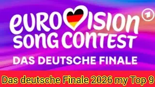 🇩🇪 Das deutsche Finale 2026 - my Top 9