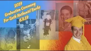 Apostolic Pentecostal Graduation Ceremony for Seth Nathaniel Burke 06.07.19