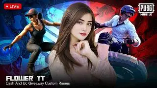PUBG MOBILE LIVE | UC AND CASH GIVE AWAY | CUSTOM ROOMS | ROAD TO 30K | FLOWER YT