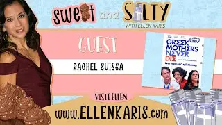 Sweet and Salty with Ellen Karis S11E11 -Actress, Writer, Director, Producer Rachel Suissa
