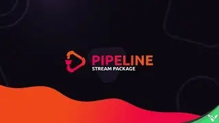 Pipeline | Custom Streamer Branding