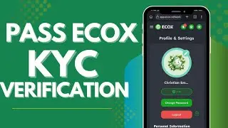 Ecox Network KYC - How To Do KYC On Ecox Faster