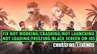 Fix Crossfire: Legends Not Working/Crashing/Not Launching/Not Loading/Black Screen iOS (iPhone/iPad)