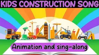 Building & Construction Song | Animation For Kids | Toddler Music | Fun & Educational