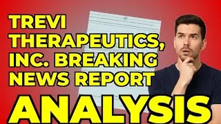My Take: Trevi Therapeutics' New CFO & 8-K Insight