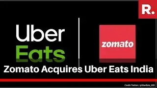 Zomato Acquires Uber Eats Business In India, Users To Be Redirected From Jan 21