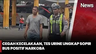 Antisipasi Kecelakaan, Dua Pengemudi Bus Positif Narkoba saat Tes Urine | iNews Malam 27/12