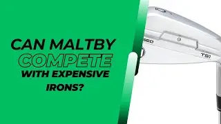 Can these less expensive Maltby Irons compete with pricier brands? | Maltby TS1 Irons
