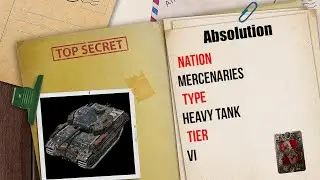 World of Tanks Mercenary files #12 Absolution