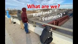 Кто мы? Железнодорожные фанаты? Пенолюбители?