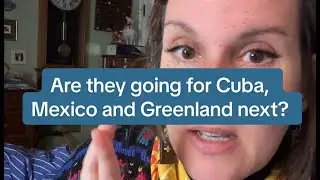 Will they do the same thing to Cuba, Mexico, and Greenland?