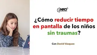 Lo que NADIE explica: ¿Cómo reducir el tiempo en pantalla de los niños sin traumas?