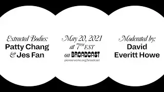 Extracted Bodies: Patty Chang and Jes Fan in Conversation