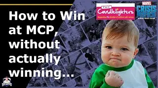 How to Win at Marvel Crisis Protocol (and any other game), without actually Winning!