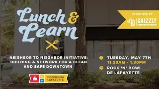 DLU Lunch and Learn Neighbor to Neighbor Initiative