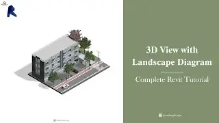 3D View with Landscape Diagram | Complete Revit Tutorial