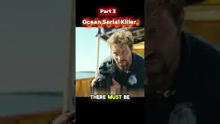 Ocean Serial Killer (part 3) ||Short Movies explanation || #explanation #movie #shortmovies #film