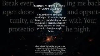 Midnight Prayer 🌙🔥 | Acts 16:25&ndash;26 | Chains Will Break