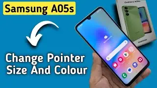 How to change pointer size and colour in Samsung Galaxy A05s, pointer size and colour settings