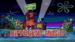 SpongeBob Different Music: Mid Season Finale (The Patrick Star Show)
