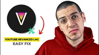 How To Fix YouTube Revanced Extended Buffering Problem (2025 UPDATE)