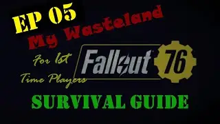 Ep 05 Junk & Scrap - My  Fallout 76 Wasteland Survival Guide \ Steam\Game Pad\ Fallout 76 Tips