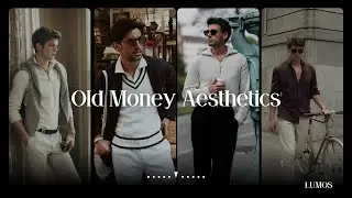 Old Money Aesthetics : Unlocking the Key to Timeless Men's Fashion