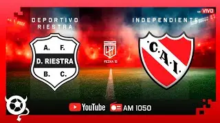 Independiente - Deportivo Riestra | 🔴 EN VIVO  - 🏆Torneo Clausura 2025.