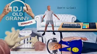 DJ Old Granny Remakes 