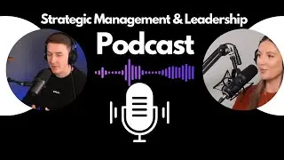 Strategic Management and Leadership Podcast