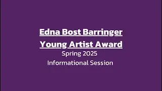 Edna Bost Barringer Young Artist Award - Spring 2025