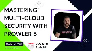 Mastering Multi-Cloud Security with Prowler 5