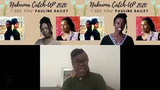 Nakuona Catch Up with Pauline Bailey August 2020