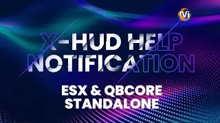 [ESX & QBCORE] X_HUD Help Notification: Modernize Your FiveM Notifications! [Standalone]