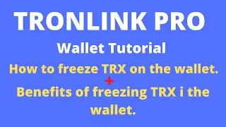 TRONLINK PRO Tutorial | How to freeze/Unfreeze Tron | Benefits of freezing Tron in the wallet.