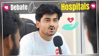 No-1 English Debate over Hospitals| Which Hospital is Better Govt hospital vs Private Hospital