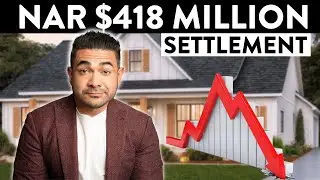 2024 Housing Market Crash: NAR's $418M Settlement