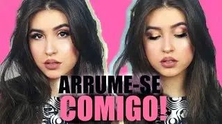 ARRUME SE COMIGO: DIA DE EVENTO ♥