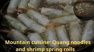 Crispy Shrimp Spring Rolls & Chicken Quang Noodles &ndash; A Cozy Countryside Meal