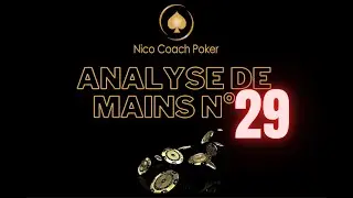 Analyse de mains POKER N&deg;29 MTT/ ICM + Travail GTO Wizard d'une main que j'ai jou&eacute;