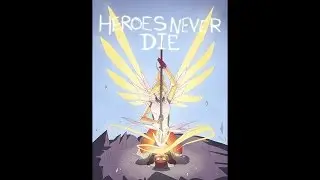 Overwatch AWNN - Heroes Never Die