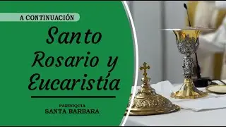 ⛪ Rosario y  Eucaristía | Enero 15 de 2026
