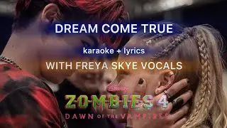 Dream Come True (Karaoke) - Zombies 4 (with Freya Skye Vocals)